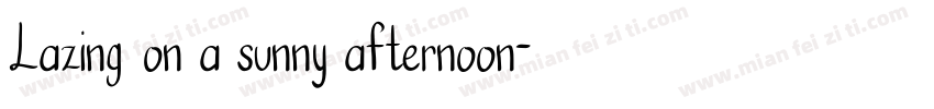 Lazing on a sunny afternoon字体转换